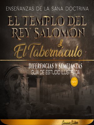cover image of El Templo del Rey Salomón y el Tabernáculo, Diferencias y Semejanzas